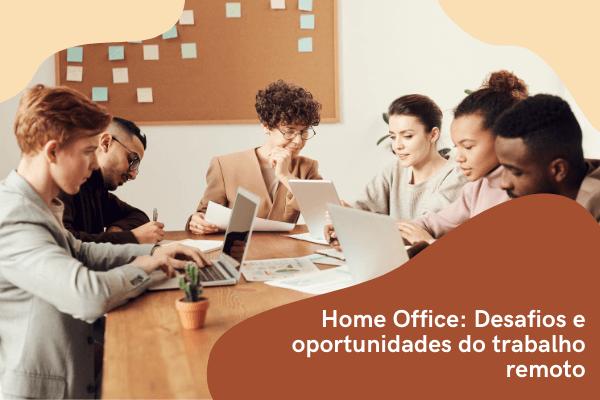 Hilpro Idiomas Home Office Desafios E Oportunidades Do Trabalho Remoto 3601